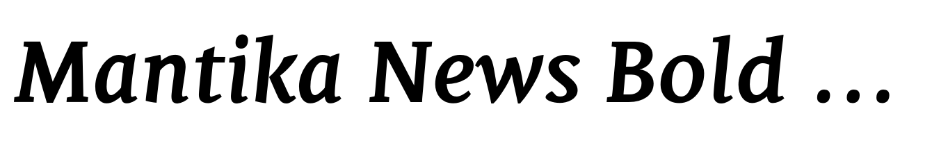 Mantika News Bold Italic